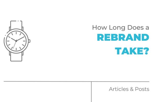 How Long Does a Rebrand Take?