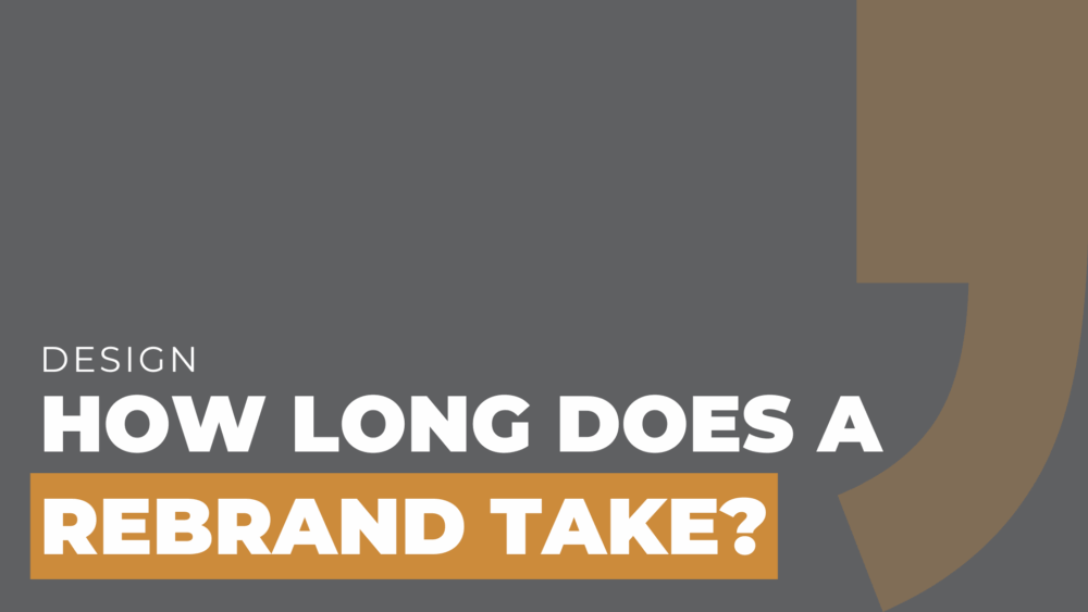 How long does a rebrand take
