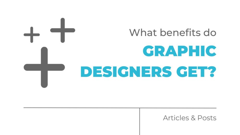 What benefits do graphic designers get?