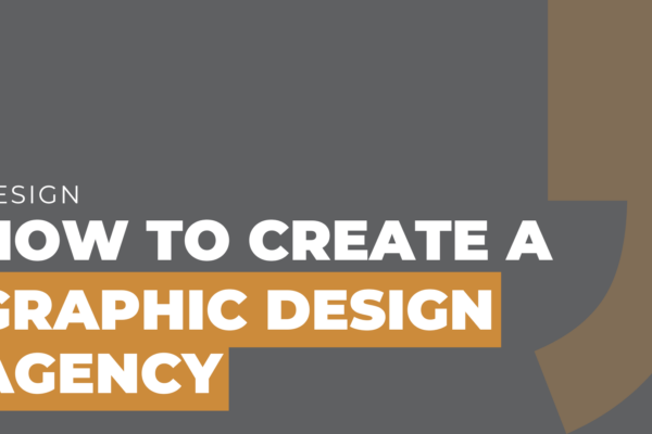 How To Create A Graphic Design Agency