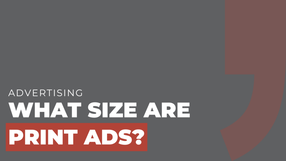 What Size Are Print Ads