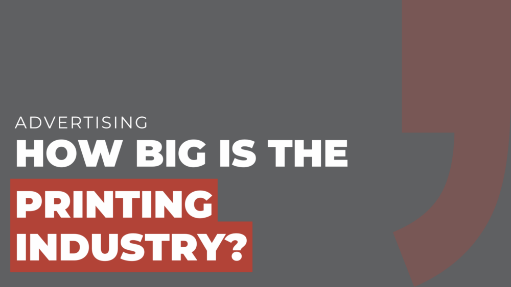 How big is the printing industry