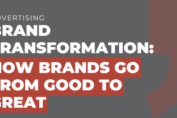 Brand Transformation