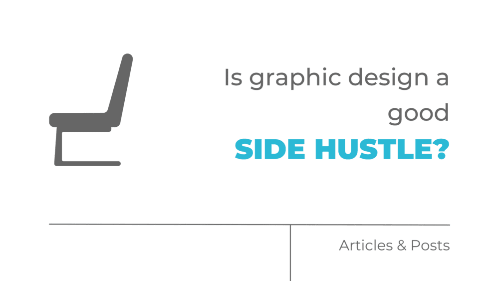 Is graphic design a good side hustle?