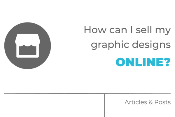 How can I sell my graphic designs online?