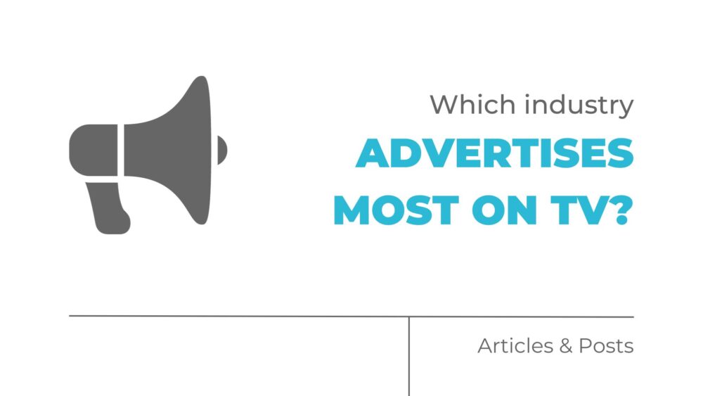 What Industry Advertises Most on TV?