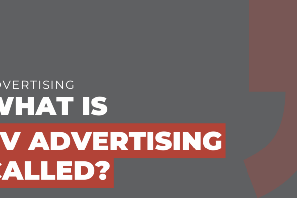 What is TV advertising called
