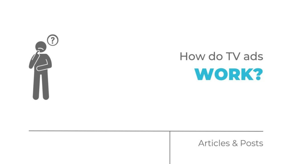 How do TV ads work?