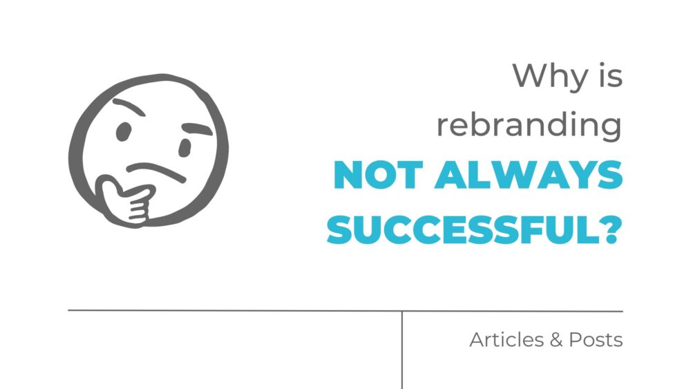 Why is Rebranding Not Always Successful?