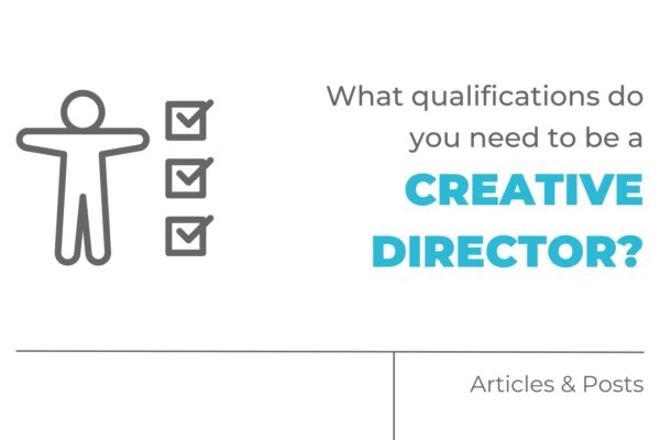 What qualifications do you need to be a creative director