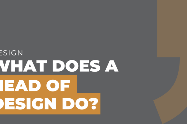 What does a head of design do