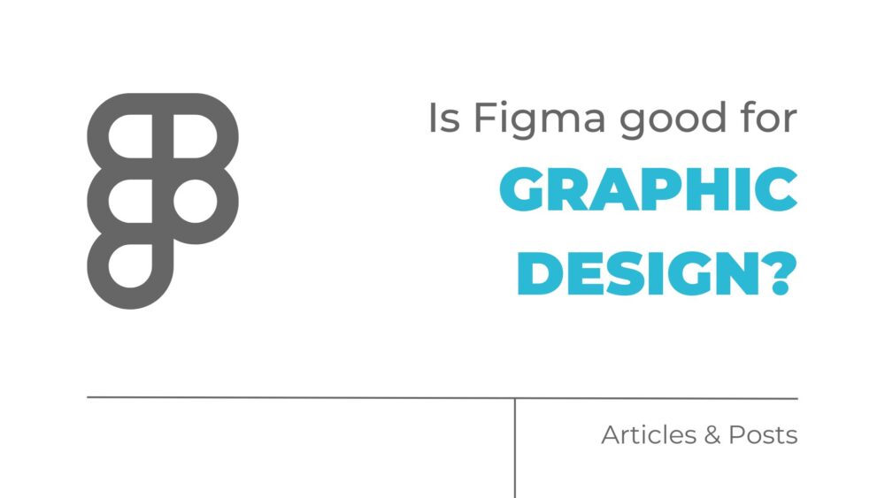 Is Figma good for graphic design