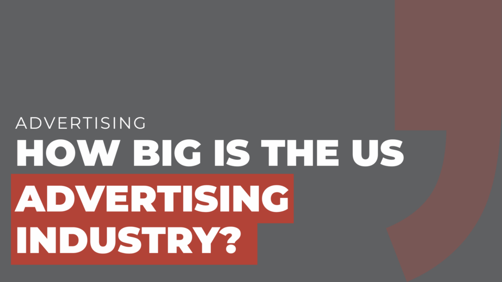 How big is the US advertising industry