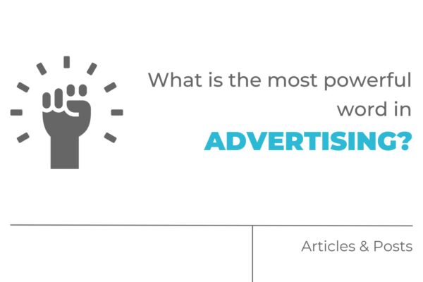 What is the most powerful word in advertising