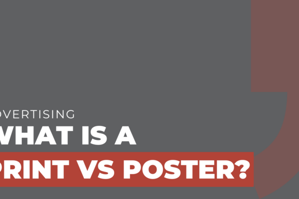 What is a print vs poster