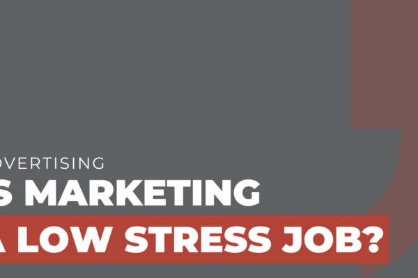 Is marketing a low stress job