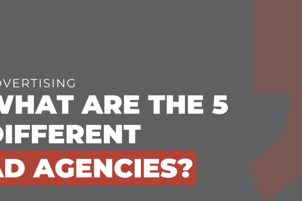 What are the 5 different ad agencies