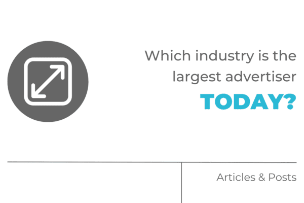 Which industry is the largest advertiser today