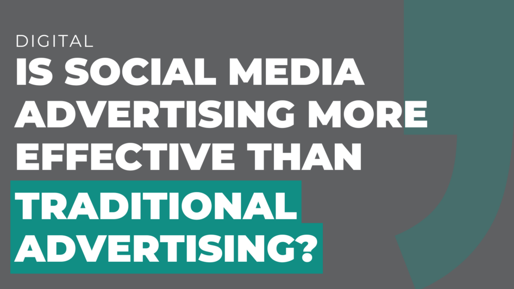 Is social media advertising more effective than traditional advertising