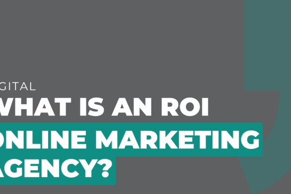 What is an ROI online marketing agency