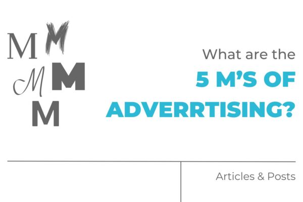 What are the 5 M's of advertising