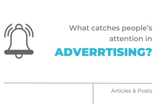What catches people's attention in advertising