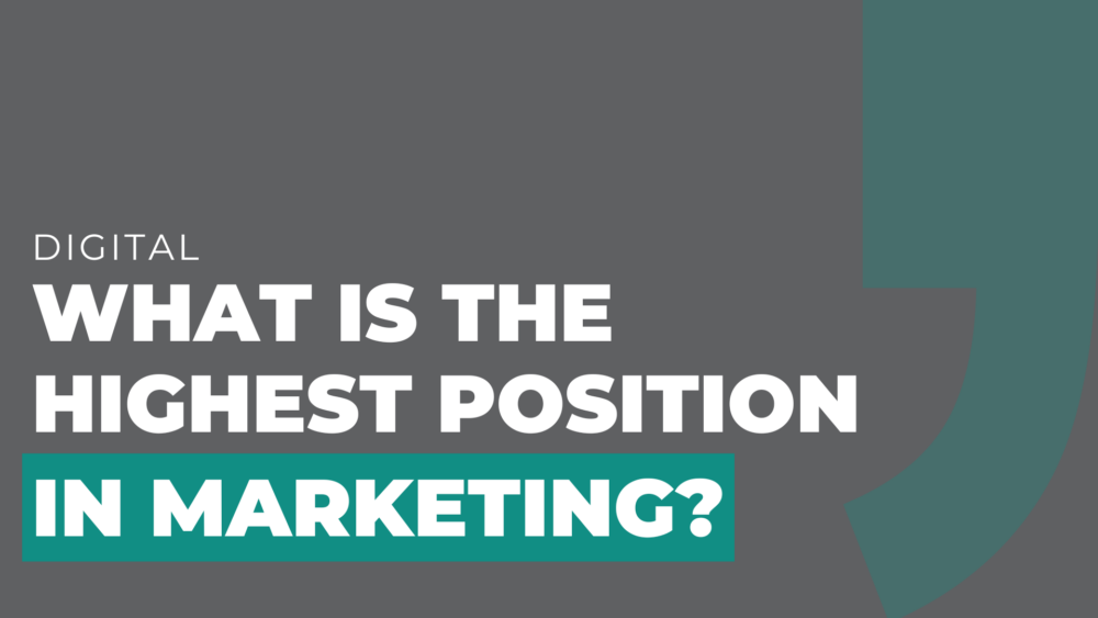 What is the highest position in marketing