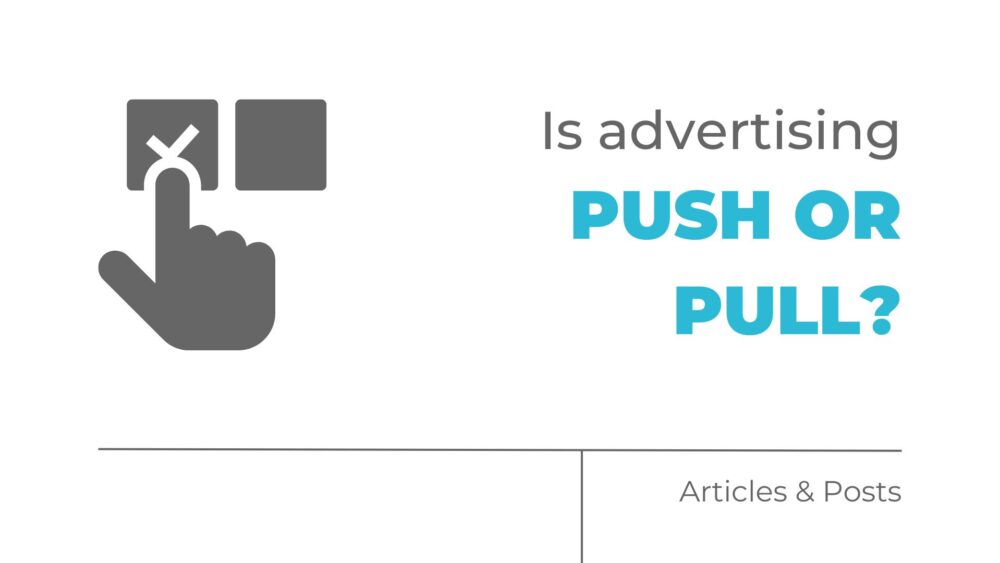 Is advertising push or pull