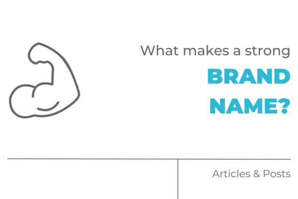 What makes a strong brand name