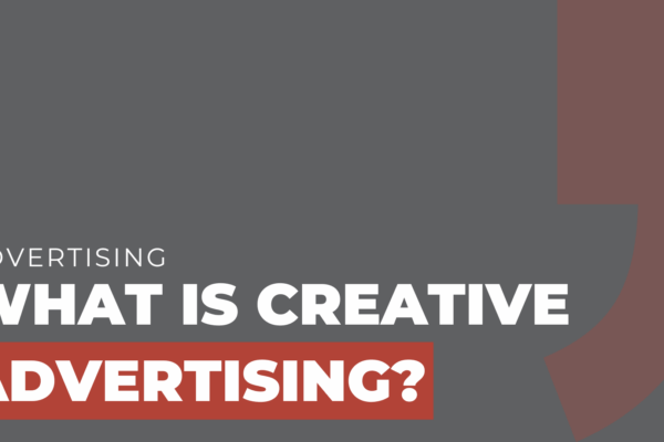 What is creative advertising