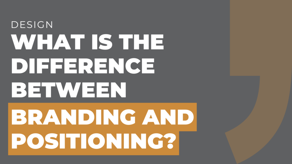 What is the difference between branding and positioning