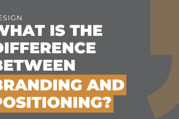 What is the difference between branding and positioning