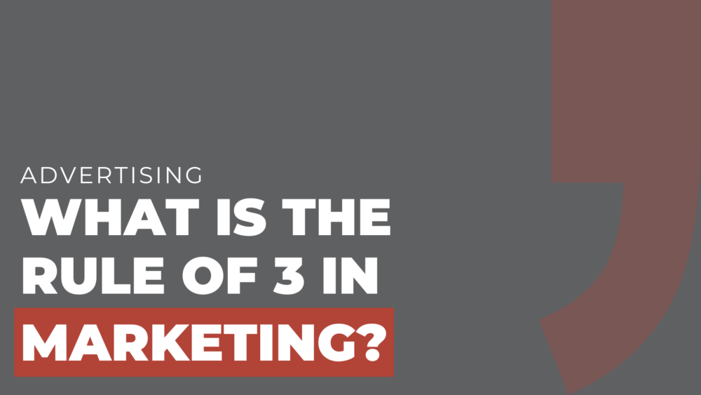 What is the rule of 3 in marketing