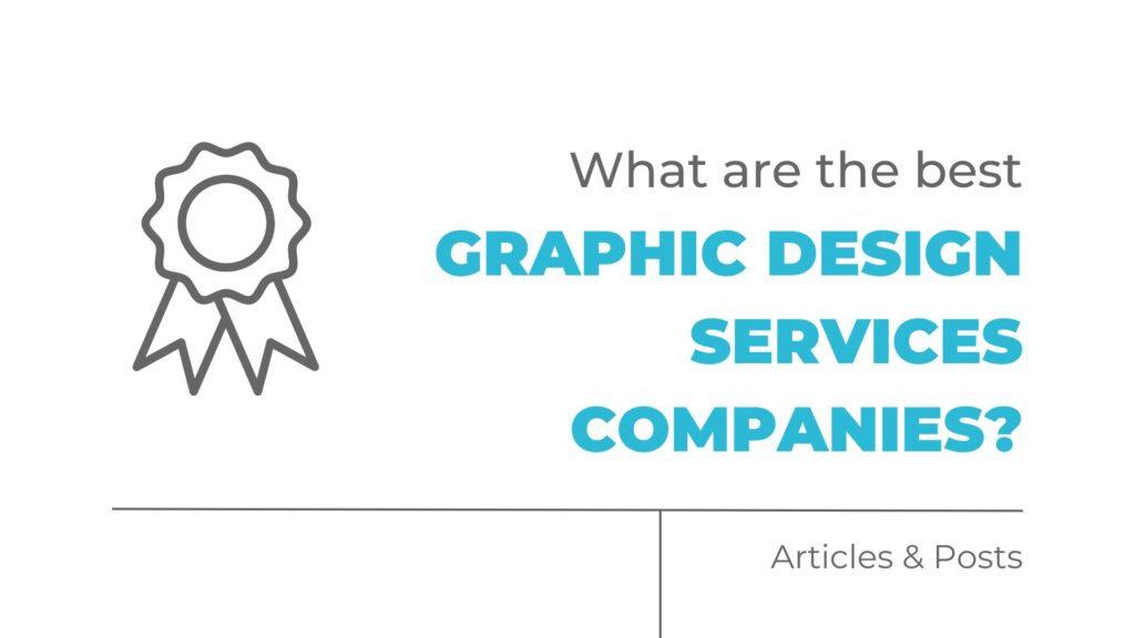 What are the best graphic design services companies