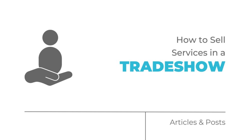 How to Sell Services in a Tradeshow