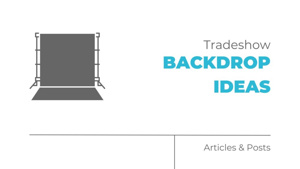 Tradeshow Backdrop Ideas