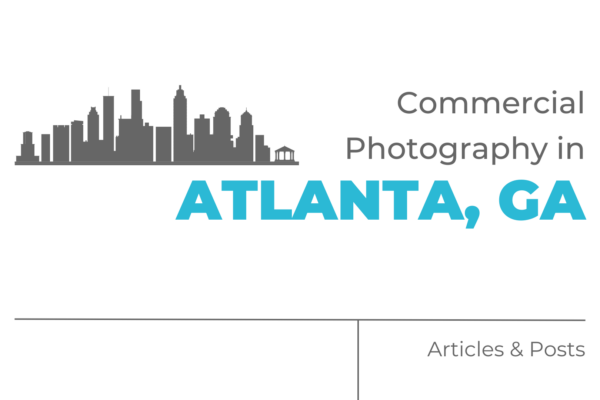 Commercial Photography in Atlanta, GA