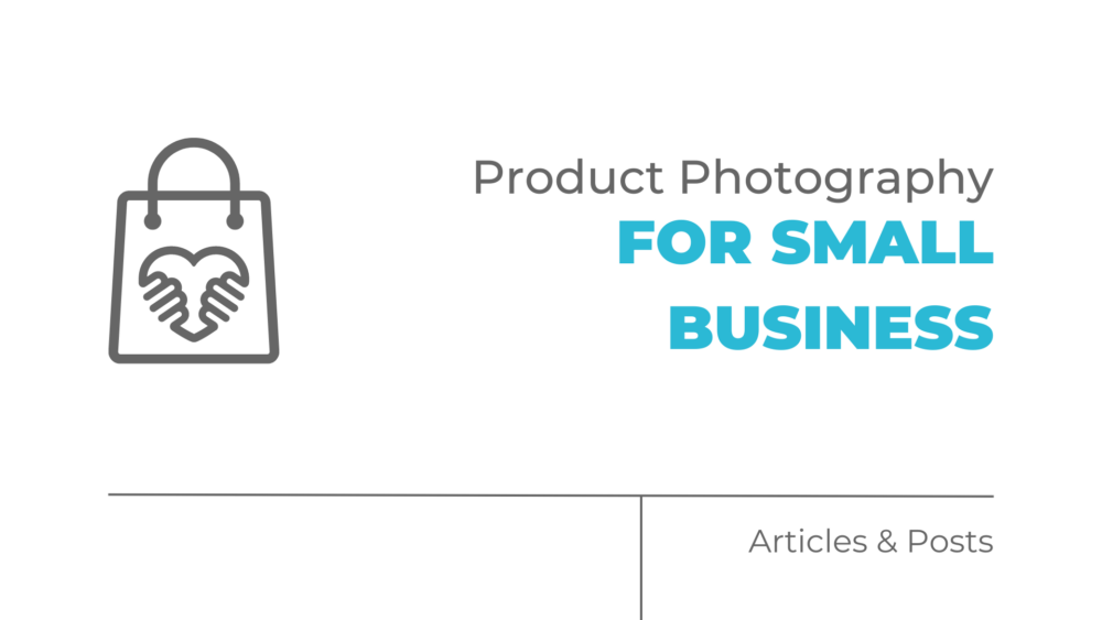 Product Photography for Small Business