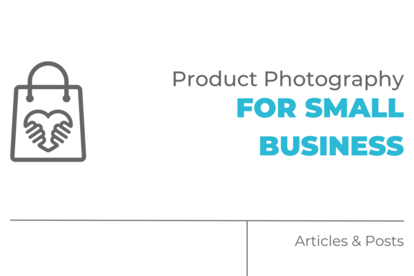 Product Photography for Small Business