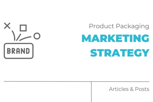 Product Packaging Marketing Strategy