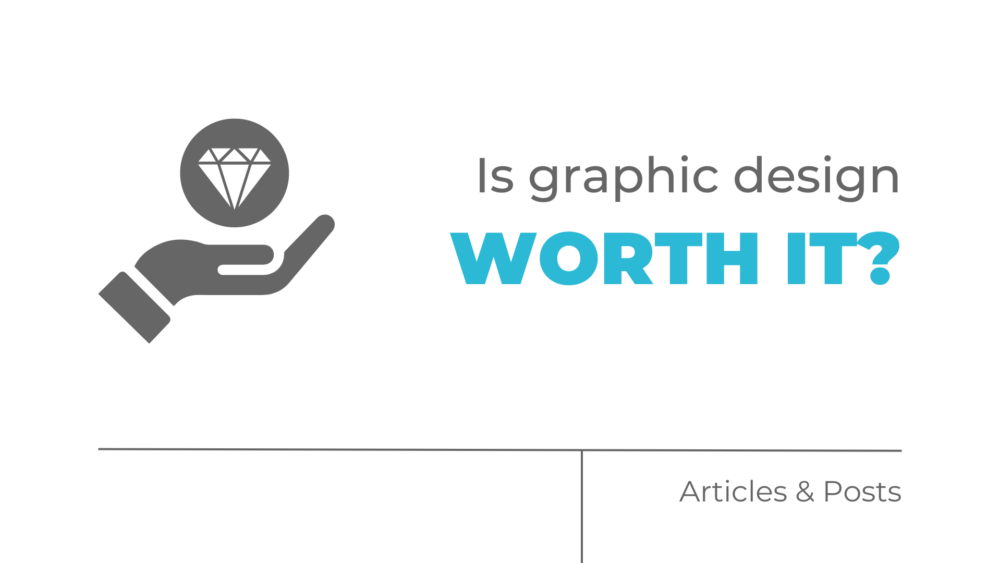 Is graphic design worth it