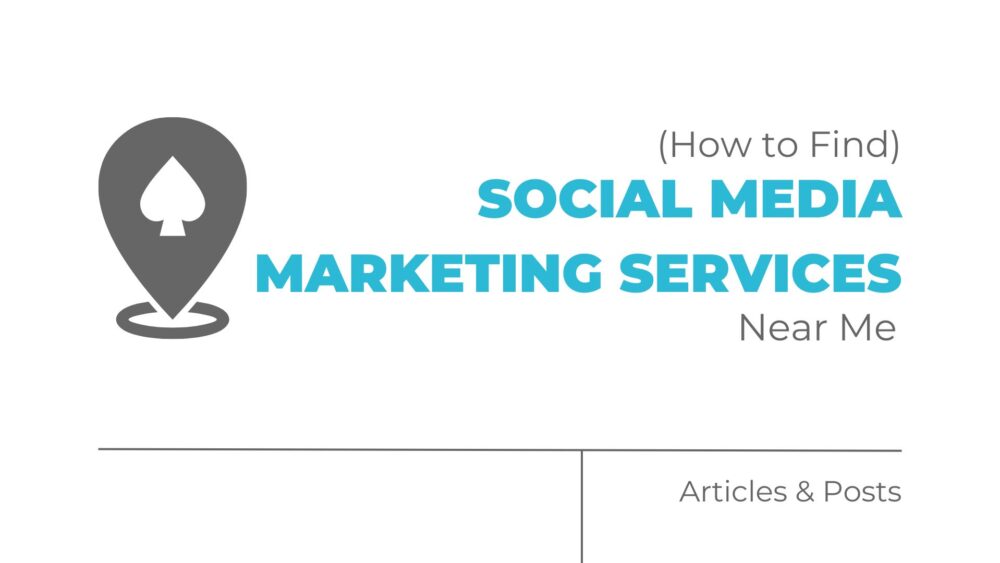 (how to find) social media marketing services near me