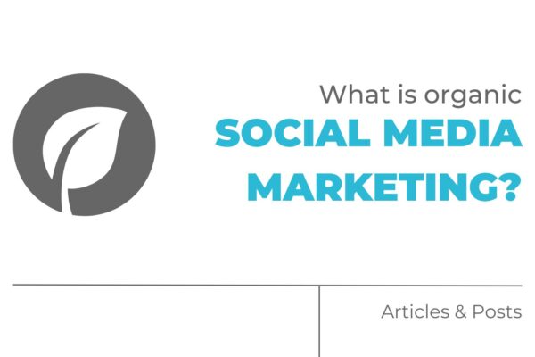 what is organic social media marketing