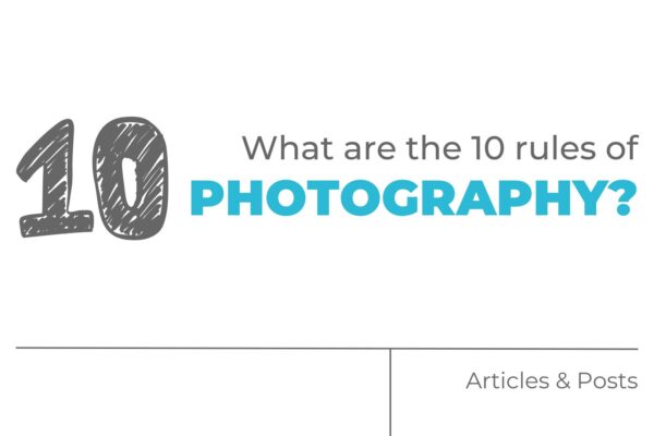 what are the 10 rules of photography