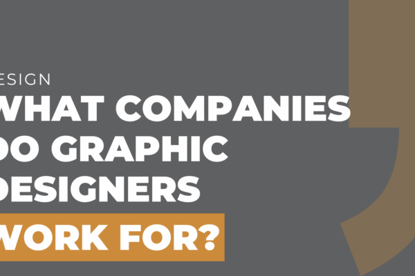 What Companies do Graphic Designers Work for