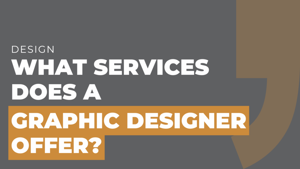 What services does a graphic designer offer