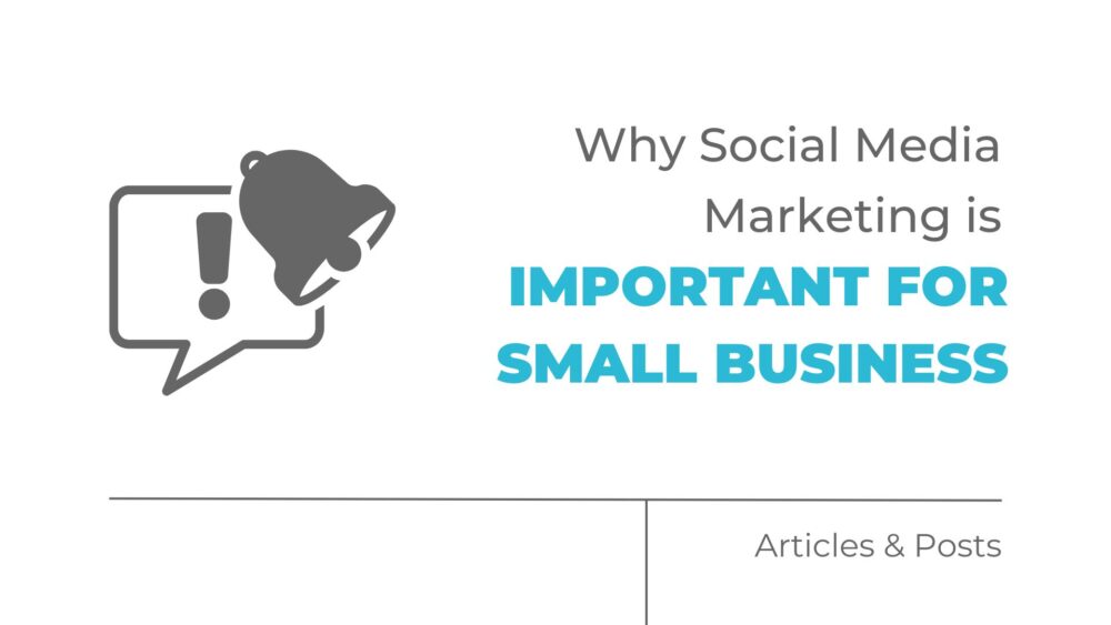 why social media marketing is important for small business