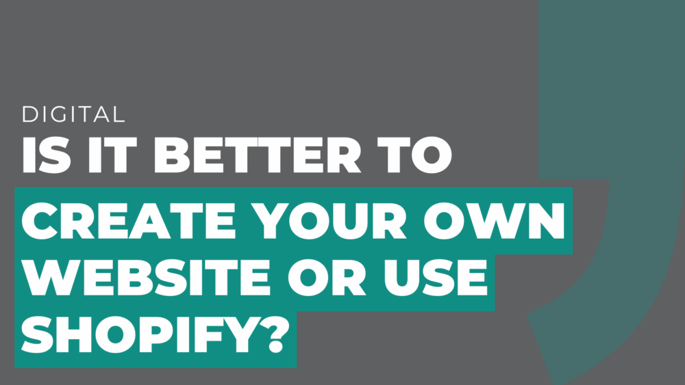 Is it better to create your own website or use shopify