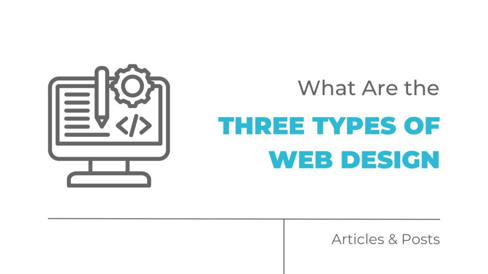 what are the three types of web design