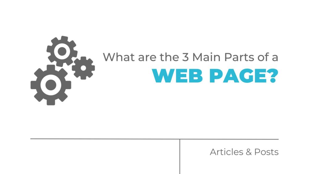 what are the 3 main parts of a web page